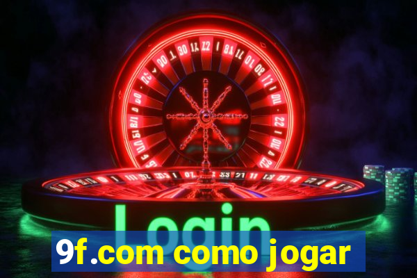 9f.com como jogar